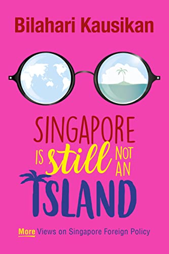 Singapore Is Still Not An Island (Paperback)