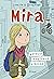 Mira: ystäviä, ihastuksia, elämää