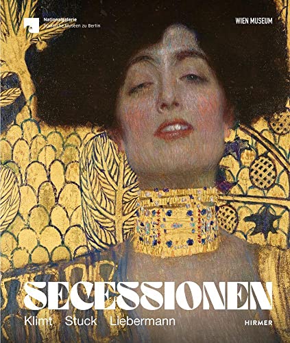 Secessionen: Klimt - Stuck - Liebermann (Hardcover)