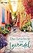 Das Leuchten von Lavendel: Roman – Ein unvergesslicher Sommer in der Provence mit leckeren Rezepten zum Nachbacken