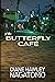 The Butterfly Café