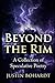 Beyond the Rim: A Collectio...