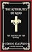 The Attributes of God: The Essence of the Divine (Grapevine Press)