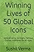 Winning Lives of 50 Global ...