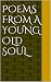 Poems From a Young Old Soul