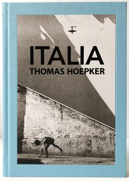 Thomas Hoepker - Italia (German and English Edition)