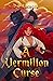 A Vermilion Curse