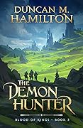 The Demon Hunter (Blood of Kings, #3)