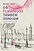 Os Flamingos Também Sonham (Portuguese Edition)