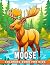 Moose Coloring Book For Kid...
