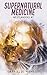 Supernatural Medicine by Gabriëlle Monego