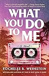 What You Do to Me