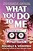 What You Do to Me