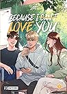 Because I can t love you - Tome 1 by Lief