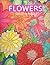 Flower Coloring Book: Relax...