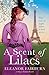 A Scent of Lilacs (The Malb...