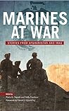 Marines at War: Stories from Afghanistan and Iraq