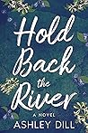 Hold Back the River