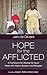 Hope for the Afflicted by Jairo de Oliveira
