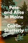 Book cover for Pete and Alice in Maine: A Gripping Debut of Marriage, Betrayal, and Resilience in Pandemic-Era Maine