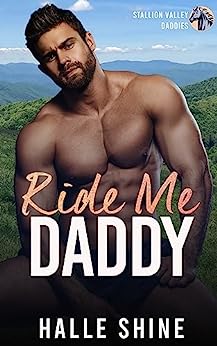 Ride Me Daddy (Stallion Valley Daddies, #3)