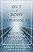 Out of Body Experiences by Robert Peterson