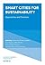 Smart Cities for Sustainability by Mohammed El Amine Abdelli