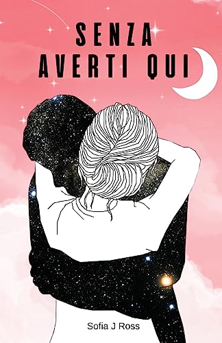 Senza averti qui (Italian Edition)