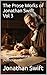 The Prose Works of Jonathan Swift Vol 3: Classic Literature (Annotated)