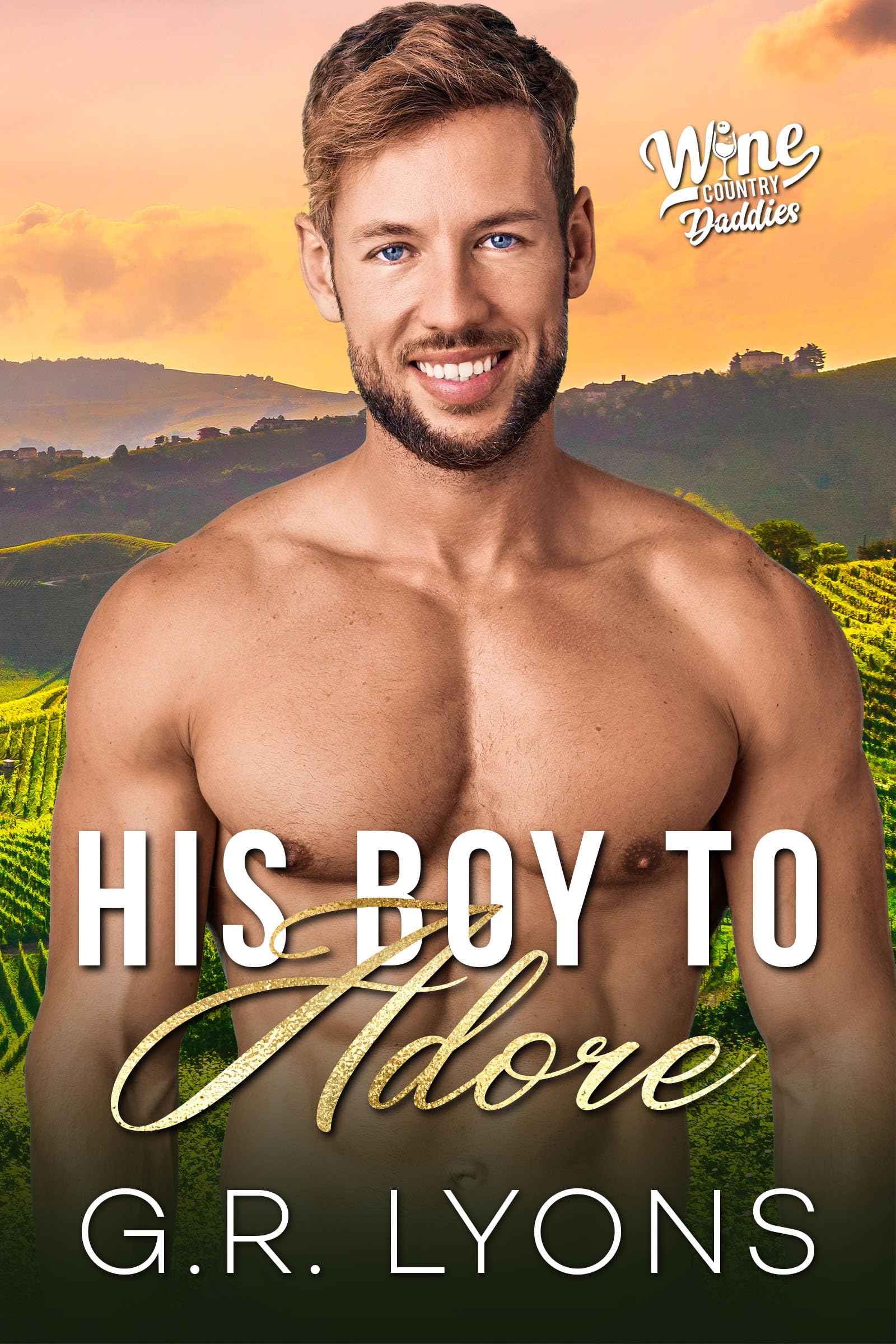 His Boy to Adore (Wine Country Daddies #4)