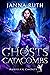 Ghosts of the Catacombs (Pa...