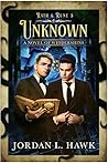 Unknown by Jordan L. Hawk