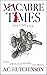 Macabre Times Vol. 1: Five Twisted Short Stories (The Macabre Times Series)