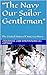 "The Navy Our Sailor Gentleman"  by Emmanuel Cain Innovations LLC