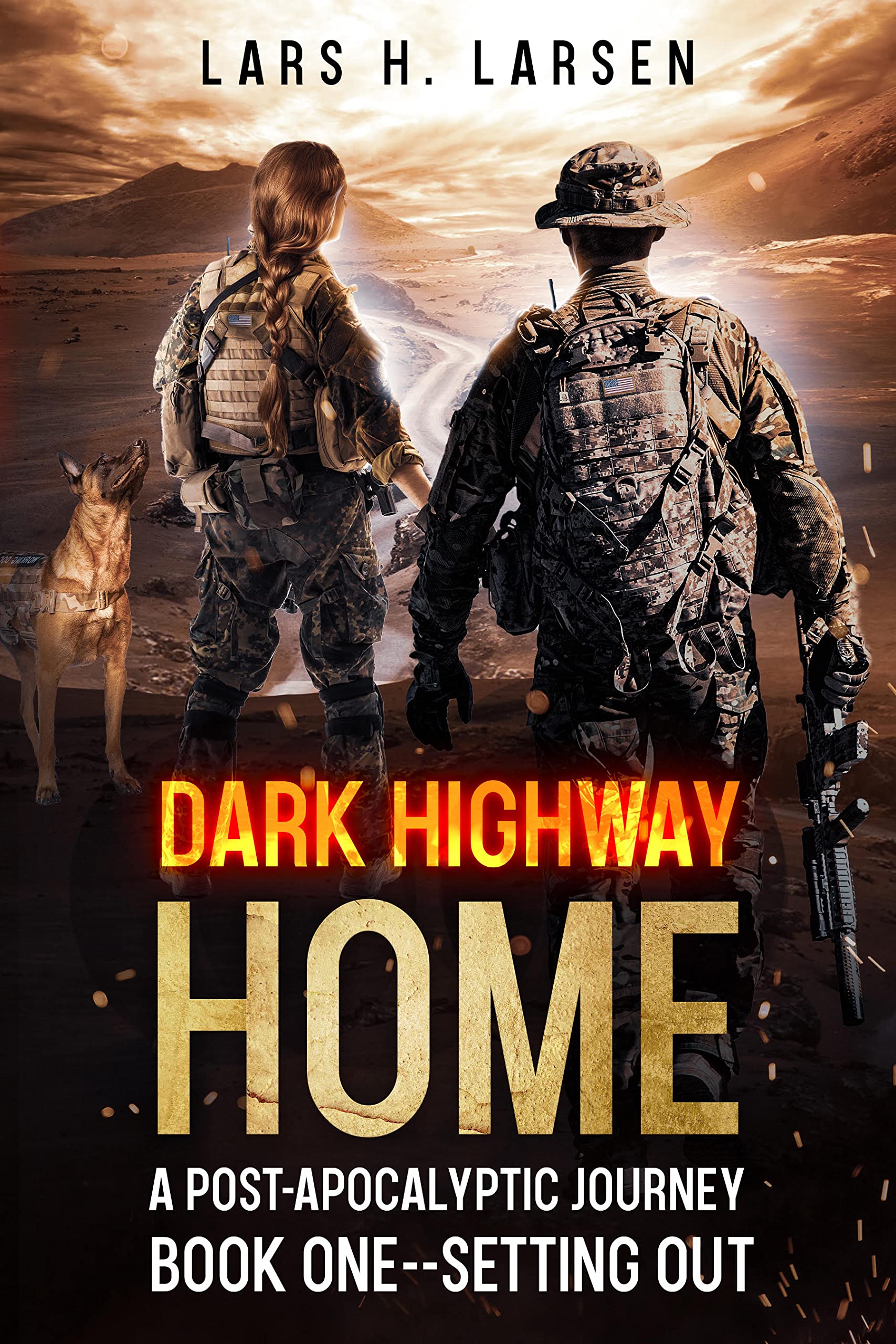 Setting Out: A Post-Apocalyptic Journey (Dark Highway Home Book 1)