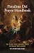 Paradisus Dei Prayer Handbook by Steve Bollman