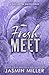 Fresh Meet (Kings of the Water, #2)