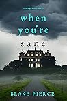 When You’re Sane (Finn Wright #5) When You’re Sane (Finn Wright #5)