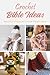 Crochet Bible Ideas: Beauti...
