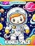 Kawaii Space Coloring Book:...
