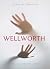 Wellworth by Eila Jameson-Avey Wellworth by Eila Jameson-Avey
