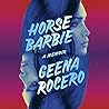 Horse Barbie by Geena Rocero