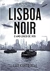 Lisboa Noir: O ano louco de 1928