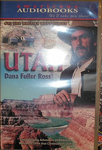 Utah! (Wagons West, #12)