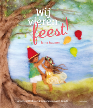 Wij vieren feest!: lente & zomer (Hardcover)