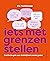 Iets met grenzen stellen - ...