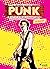 PUNK: Η ιστορία μιας επανάστασης