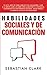 Habilidades Sociales Y De Comunicación (Spanish Edition)