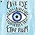 Evil Eye: A Novel