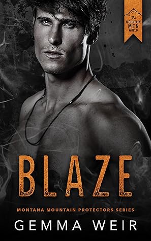 Blaze (Montana Mountain Protectors #1)